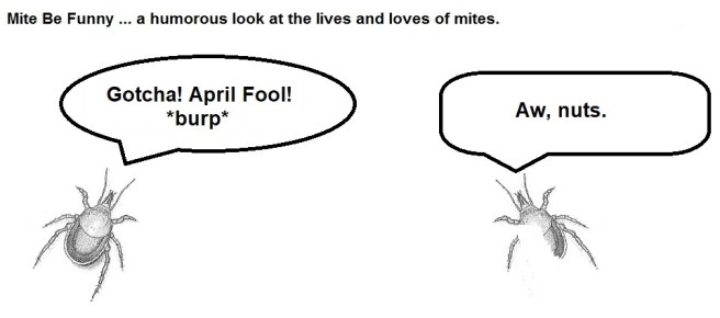Mite Be Funny #110b April Fool