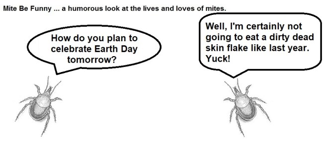Mite Be Funny #113a Earth Day