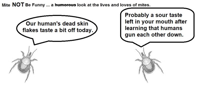 Mite Be Funny #128 Mass Shooting