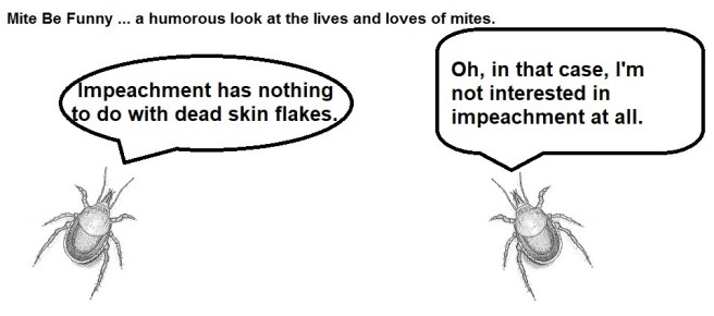 Mite Be Funny #140b Impeachment