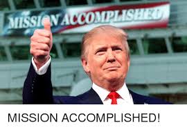 Mission accomplished trump